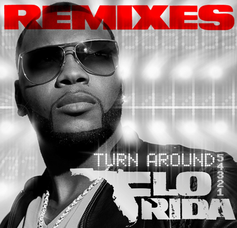 Flo Rida Turn Around (5,4,3,2,1) (Remixes) Flo Rida Turn Around Remixes 1023x1023 Flo Rida Turn Around (5,4,3,2,1) (Remixes)