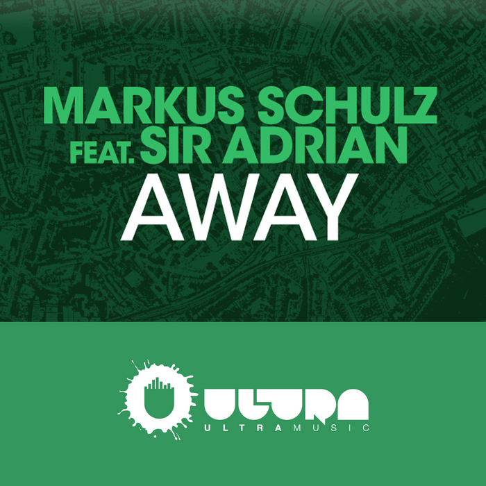Markus Schulz - Away feat. Sir Adrian & Remixes