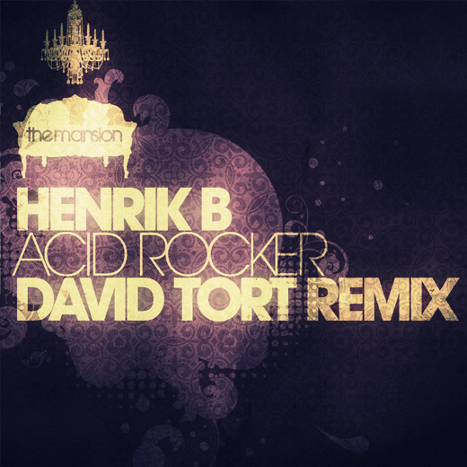 Henrik B - Acid Rockers & David Tort RemixH