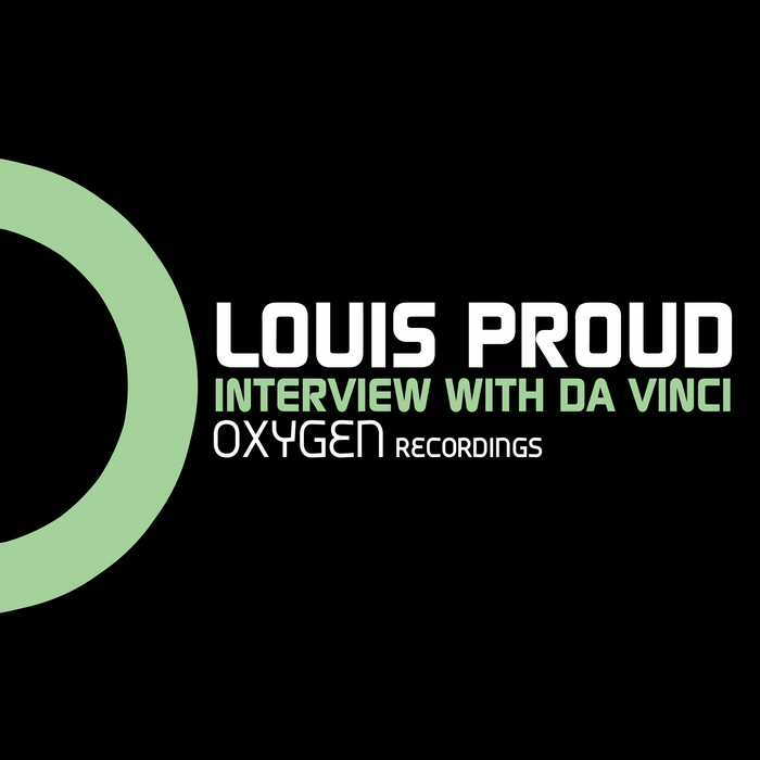 Louis Proud - Interview With Da Vinci