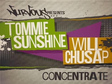 Tommie Sunshine & Will Chusap Concentrate reckless4 Tommie Sunshine & Will Chusap Concentrate