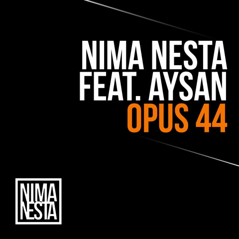 03. Nima Nesta feat. Aysan - Opus 44