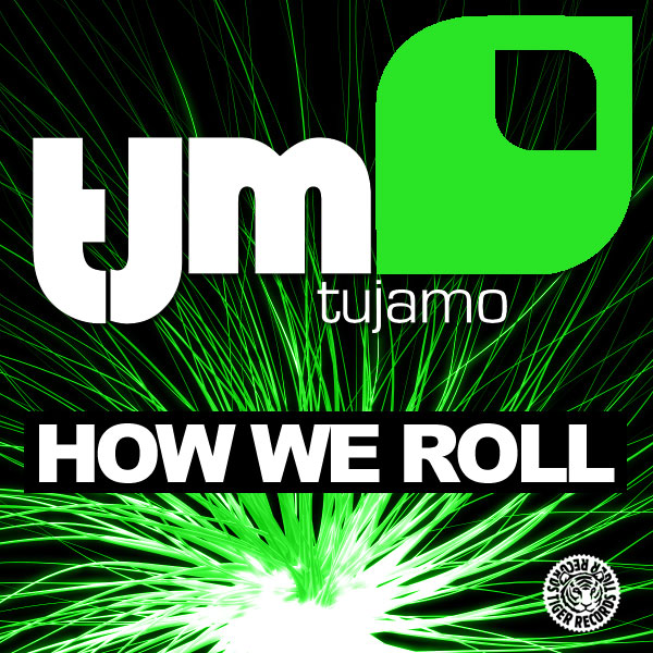 Tujamo - How We Roll