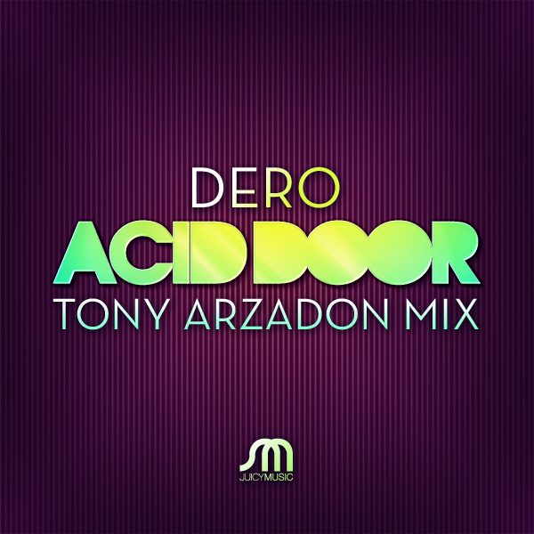  Dero   Acid Door (Tony Arzadon Remix)
