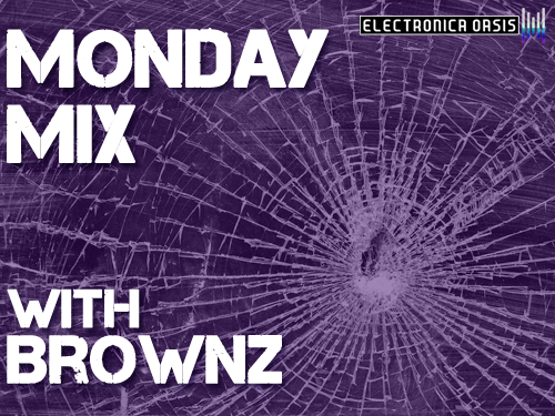 brownz MONDAY MIX: Brownz