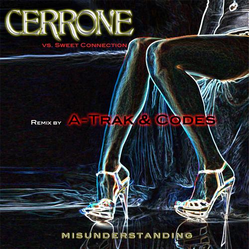 misunderstanding Cerrone   Misunderstanding (A Trak & Codes Remix)