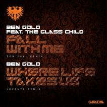 ben gold Ben Gold   Fall With Me (Tom Fall Remix)/Where Life Takes Us (Juventa Club Mix)